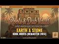 Earth &amp; Stone — Kool Roots (Remaster 2014) | Full Album | Roots &amp; Dub Vault