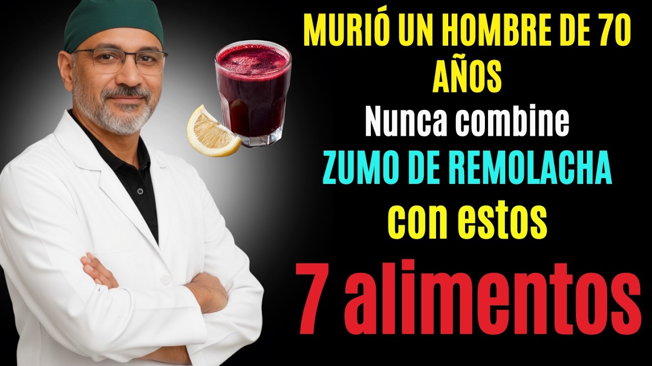 ¿Más de 60? NUNCA tomes jugo de remolacha con estos 7 alimentos | Riesgos graves