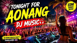 Download lagu Aonang DJ Music 🔥 Tonight at Ao Nang Beach | Thailand Beach Party EDM || universal dj music studio