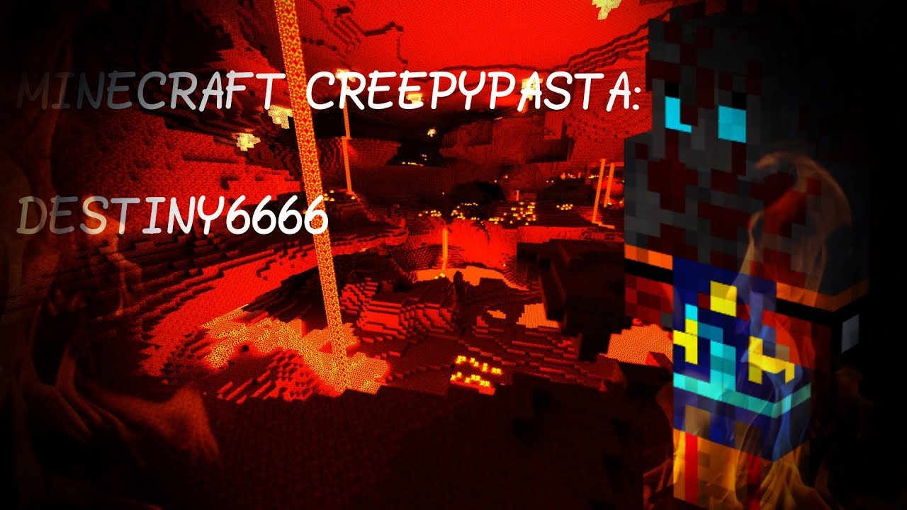MINECRAFT CREEPYPASTA: Destiny6666 - YouTube