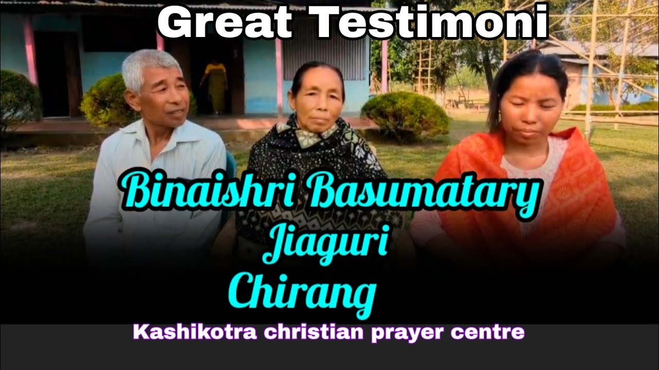 Binaishri Basumatary a Iswrni Onnai jwng swkajanaini # Testimoni #