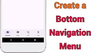 Android Studio | Creating Bottom Navigation Menu