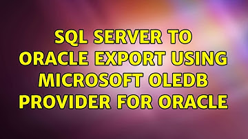 SQL Server to Oracle export using Microsoft OLEDB Provider for Oracle (2 Solutions!!)