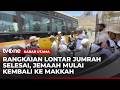 Jemaah Haji Mulai Bertahap Pindah Menuju Mekkah | Kabar Utama