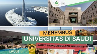 Menembus Universitas di Saudi (KAUST dan King Abdul Aziz) | BelajarBerbagiID - Saudi Arabia Top Univ