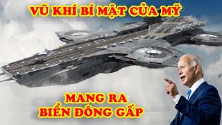 Trung Quốc Sốc Nặng Trước 7 Vũ Khí Bí Mật Đáng Sợ Mỹ Mang Tới Biển Đông