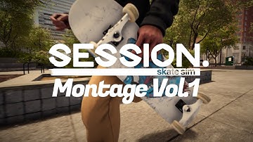 SESSION Montage #1 | Realistic Edit (Session: Skate Sim)