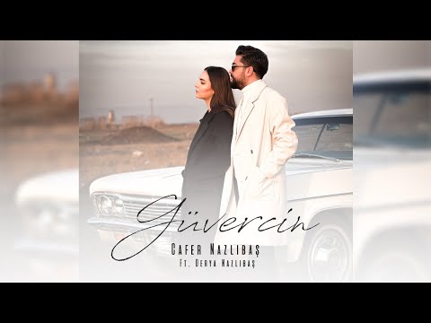 Cafer Nazlıbaş - Güvercin (Ft. Derya Nazlıbaş)