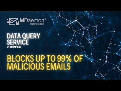 How to Block Up to 99% of Spam & Malicious Email with MDaemon's Data Query Service by Spamhaus