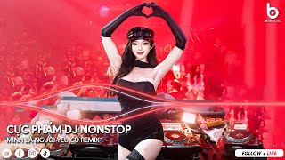 MÌNH LÀ NGƯỜI YÊU CŨ HOT TIKTOK - AI LÀM EM KHÓC NỮA RỒI... CỰC PHẨM NONSTOP DJ CĂNG NHẤT 2025