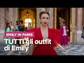 Tutti gli outfit di Emily in DUE MINUTI - Emily in Paris | Netflix Italia