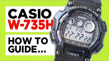 #CASIO W-735H Vibrating Watch - How to set the Time, Date, Alarm, Stopwatch, Countdown and Dual Time