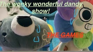 The wonky wonderful dandy show SEASON1: EP-2 THE GAMES screenshot 3