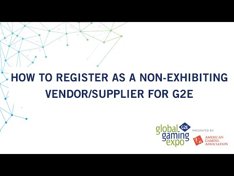 G2E Virtual - How To Register as a Non-exhibiting Vendor/Supplier for G2E