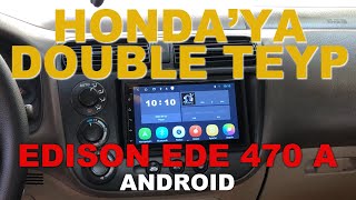 HONDA CIVIC VTEC'E EDİSON 7 İNÇ ANDROID DOUBLE TEYP BAĞLADIM