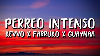 Guaynaa, Farruko, KEVVO, Ankhal - Perreo Intenso [WITH 1 HOUR LYRICS]