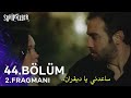 المشردون الحلقة 44 اعلان 2 مترجم للعربية Sahipsizler 44 Bölüm 2 Fragmanı 