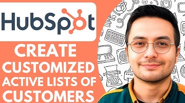 How to Create Customized Active Lists of Customers in Hubspot Crm - 2025 (NEW METHOD)