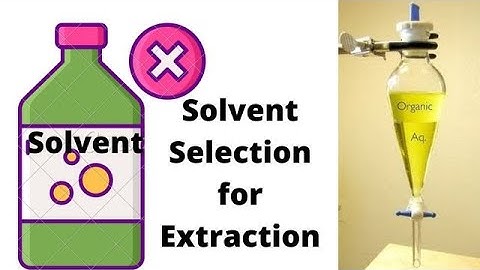 Selection of organic solvent| solvent extraction| @jhwconcepts711