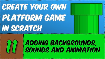 Create Your Own Platform Game in Scratch - #11 (Sounds & Animations)