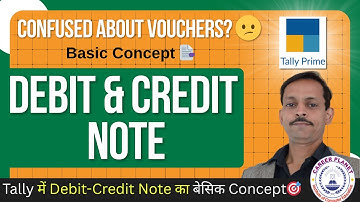 📘 Debit Note & Credit Note Voucher in Tally Prime 🔁 | Basic Concept & Practical Entries Explained 💡
