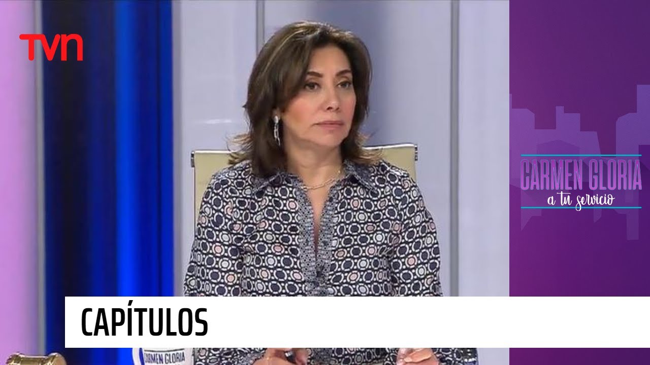 Capítulo 26 de agosto: ¿Hasta cuándo te aprovechas? | Carmen Gloria a tu servicio