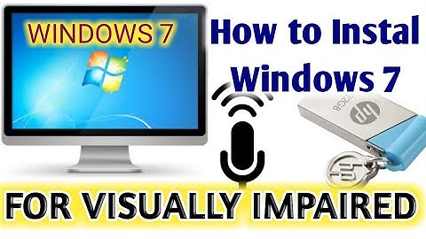 How to Instal Windows 7 With Help of Windows Talking Installer for Visually Impaired.