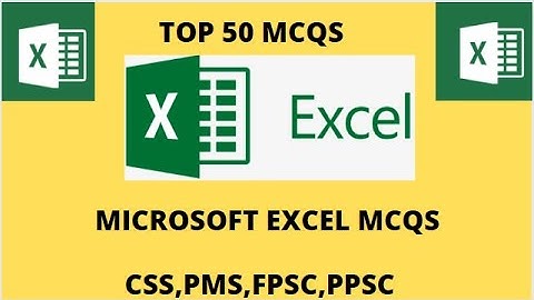 Top 50 MCQs Microsoft Office (Excel) / FPSC, PPSC past papers most repeated MCQs 2022.