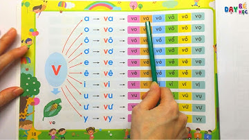Đánh vần tiếng Việt - Ghép vần chữ V với các nguyên âm và dấu thanh - Dạy bé học