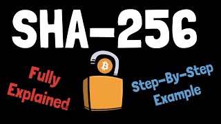 SHA256 | COMPLETE StepByStep Explanation (W/ Example)