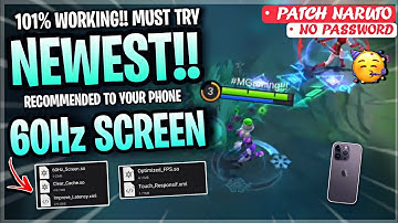 New! Fix Touch Delay Screen Enhance 60Hz Auto FastHand In MLBB | Work All Devices - Patch Naruto