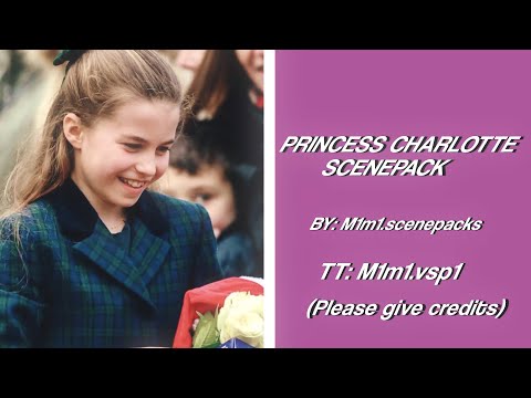 PRINCESS CHARLOTTE SCENEPACK