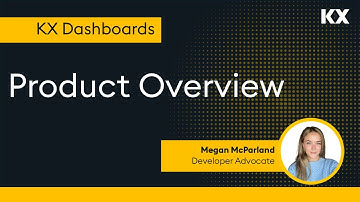 KX Dashboards | Product Overview