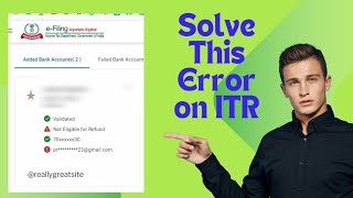 Bank Account Adding Error on ITR Filing, Bank AC Validation on Income Tax