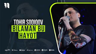 Tohir Sodiqov - Bilaman Bu Hayot (music version)