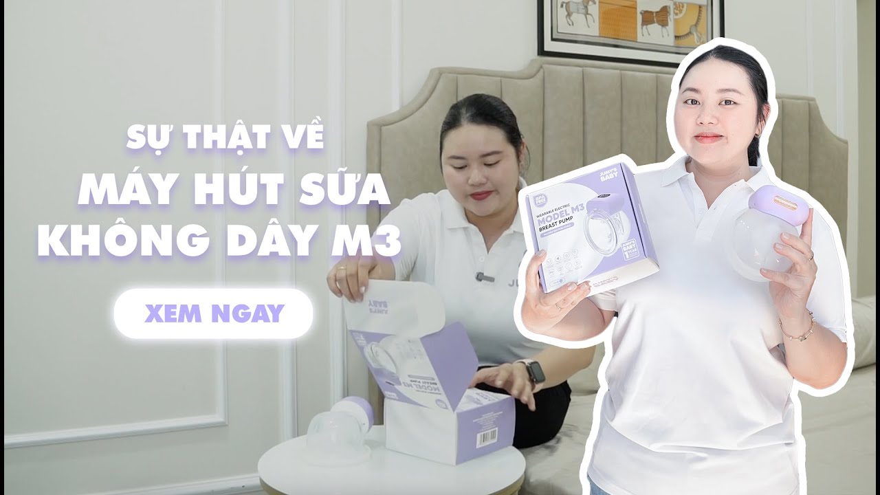 Review Và Hướng Dẫn Máy Hút Sữa Không Dây M3