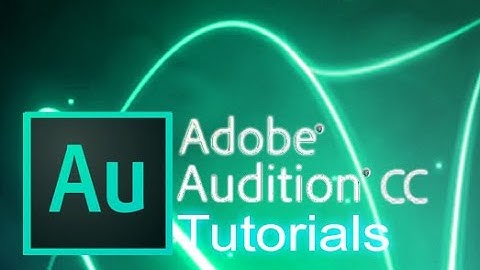 Audition CC - Tutorial for Beginners [+ General Overview]