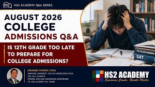 Is 12th Grade Too Late to Prepare for College Admissions