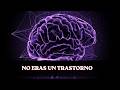 No eras un trastorno: El Viaje Emocional de Convertir Heridas en Intuición