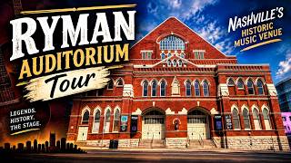 Ryman Auditorium Tour: Exploring Nashville’s Historic Mother Church of Country Music Guide