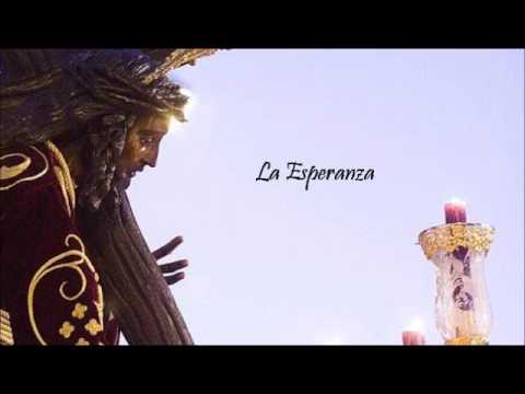 Marcha "La Esperanza" - Banda de CCyTT Stmo. Cristo de Las Tres Caídas de Triana