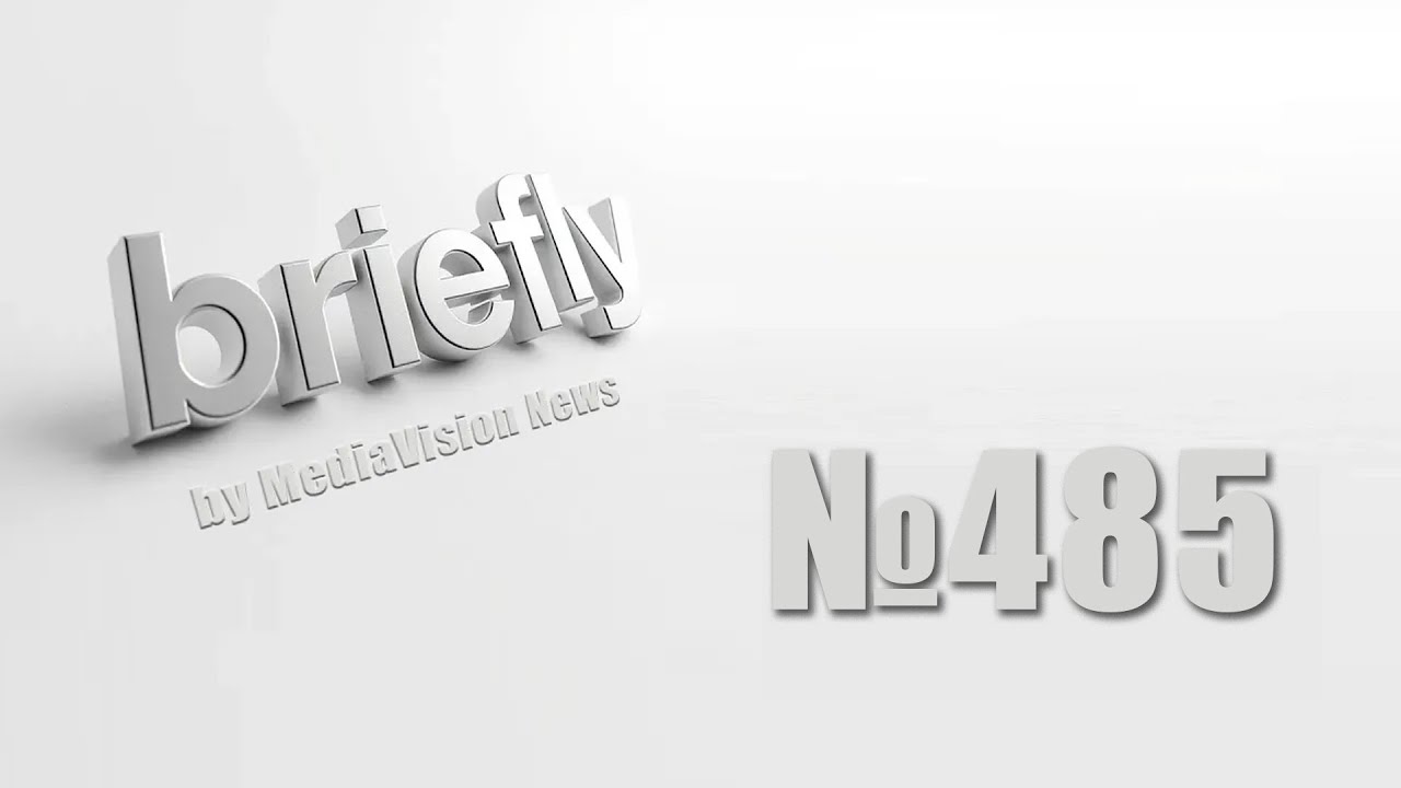 Briefly 485 by MediaVision News