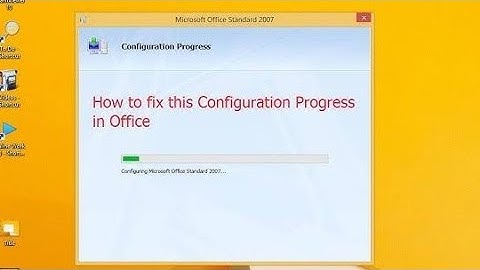 Khác phục lỗi configuration progress khi mowr excel 2023