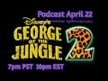 Ready Set action commentaries - George of the Jungle 2 (2003) Saturday April 22 live podcast Promo