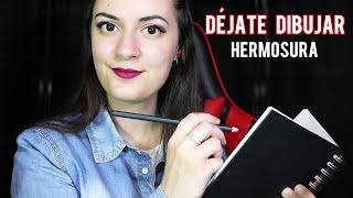 DÉJATE DIBUJAR, HERMOSURA! #3 *Roleplay Dibujante* |EL ASMR