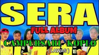 FULL ALBUM SERA CAMPURSARI KOPLO