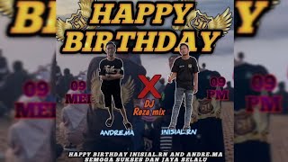 HAPPY BIRTHDAY INISIAL RN & ANDRE MA | SABTU DJ REZA MIX | 2026-6-9 | LIVE STREAMING TIKTOK