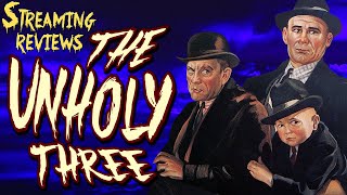 Streaming Review: Tod Browning&#39;s The Unholy Three, 1925, starring Lon Chaney.