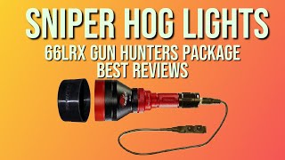 Sniper Hog Lights - 66LRX Gun Hunters Package Reviews