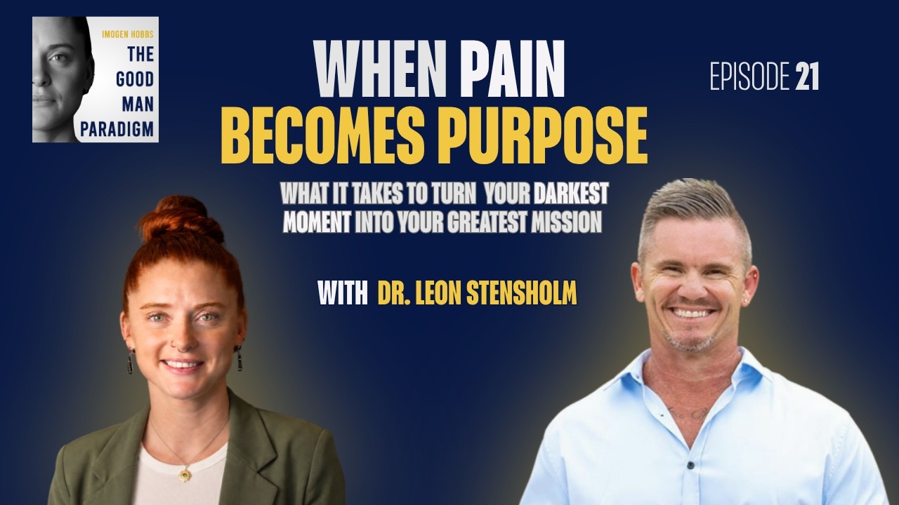 The Good Man Paradigm episode with Dr Leon Stensholm